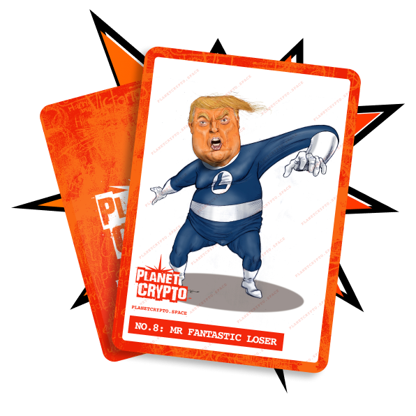 TRUMP TRADING CARD No. 8: MR. FANTASTIC LOSER